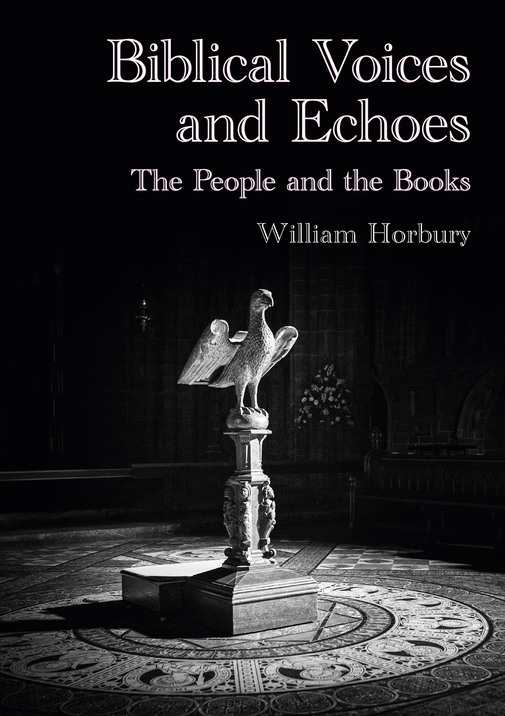 Biblical Voices and Echoes: The People and the Books
