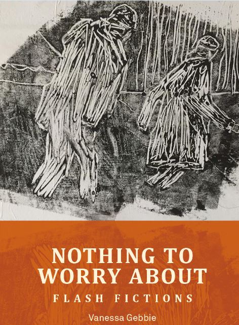 Vanessa Gebbie, Nothing to Worry About (2018)
