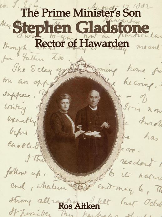 The Prime Minister\'s Son. Stephen Gladstone, Rector of Hawarden